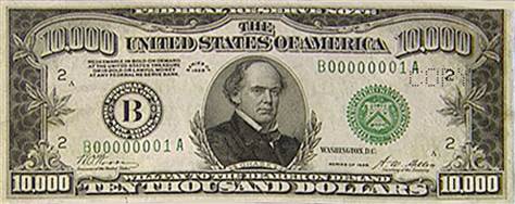 The government stopped printing bills larger than $100 in 1945 and hasn't issued any since 1969. This one was found in a safe deposit box. It features Lincoln's Treasury Secretary, Salmon P. Chase, and is kept in the New York corporate office of the bank that bears his name.